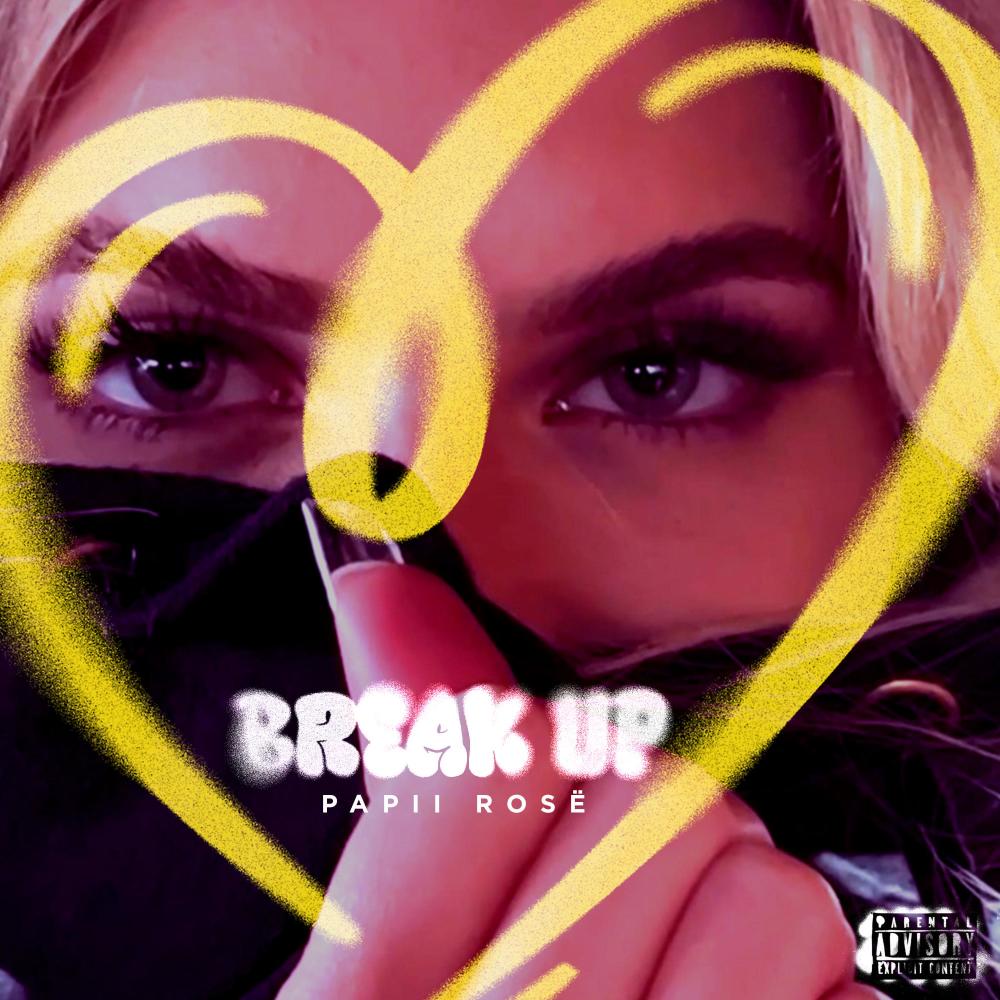 Break Up (Explicit)