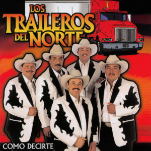 收聽Los Traileros Del Norte的Gracias Te Doy歌詞歌曲