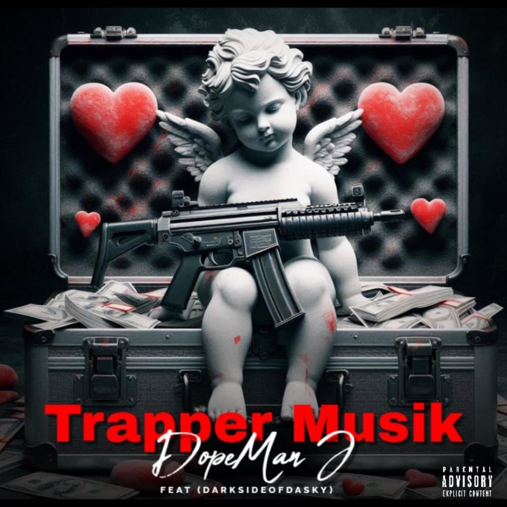 Trapper Musik (feat. DopeMan J) (Explicit)