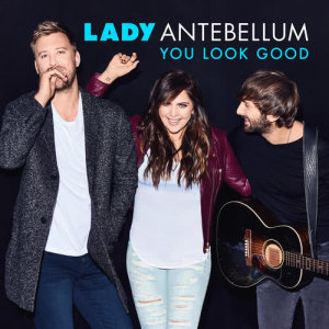 อัลบัม You Look Good ศิลปิน Lady Antebellum