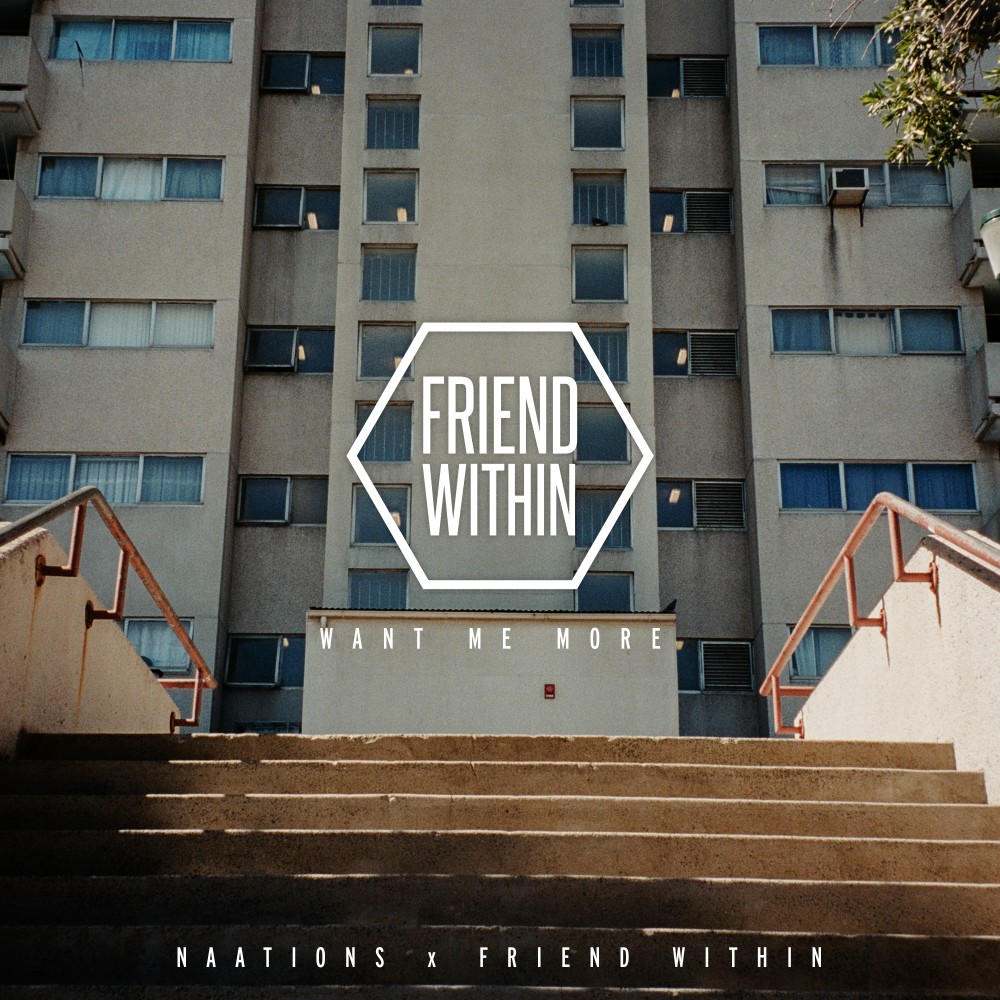 Want Me More (Friend Within Remix)