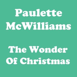 อัลบัม The Wonder of Christmas ศิลปิน Paulette McWilliams & The Beets Brothers