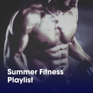 Summer Fitness Playlist