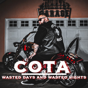 COTA的專輯Wasted Days and Wasted Nights