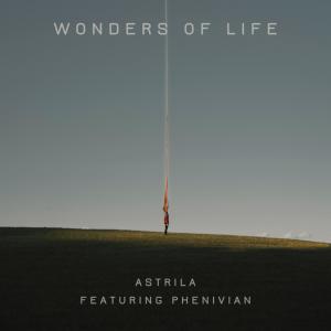 ดาวน์โหลดและฟังเพลง Wonders In Life พร้อมเนื้อเพลงจาก Astrila