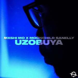 收聽Mxshi Mo的Uzobuya歌詞歌曲