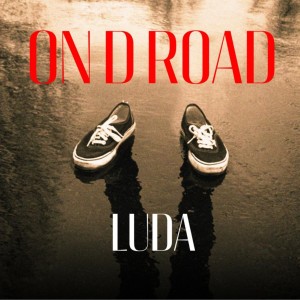 Luda的專輯On D Road (Explicit)