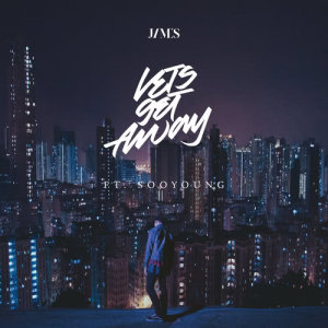 收聽JAMES的Let's Get Away歌詞歌曲