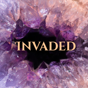 收聽群星的Invaded歌詞歌曲