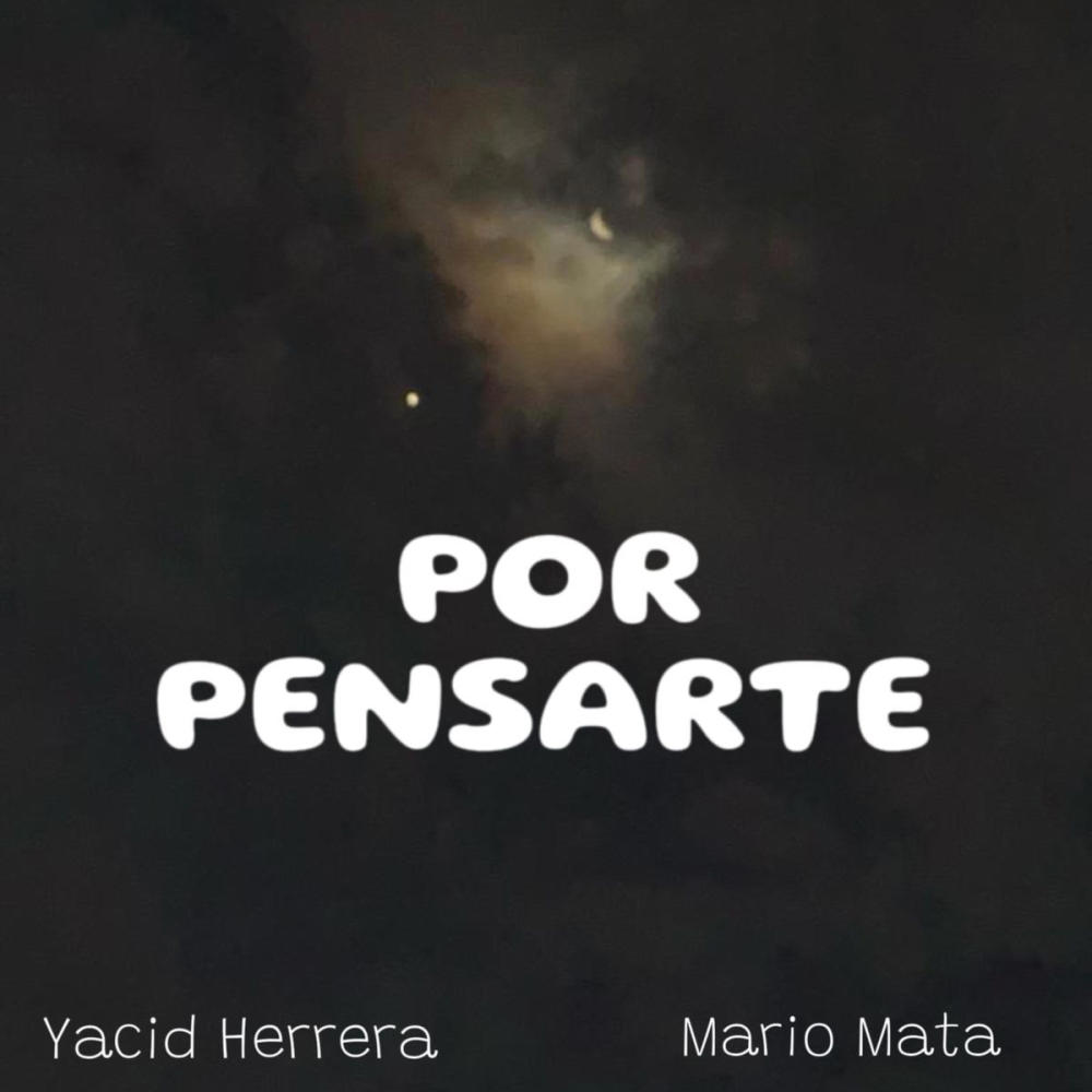 Por pensarte (feat. Yacid Herrera)
