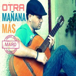 Listen to Otra mañana más (其他) song with lyrics from Mairo