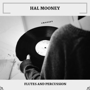 Hal Mooney的專輯Flutes And Percussion