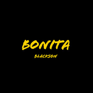 Blackson的专辑Bonita