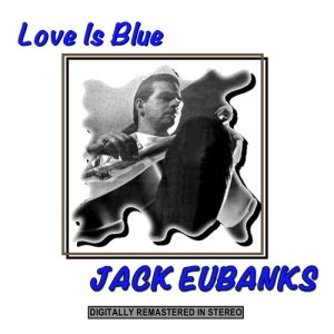 收聽Jack Eubanks的Born Free歌詞歌曲