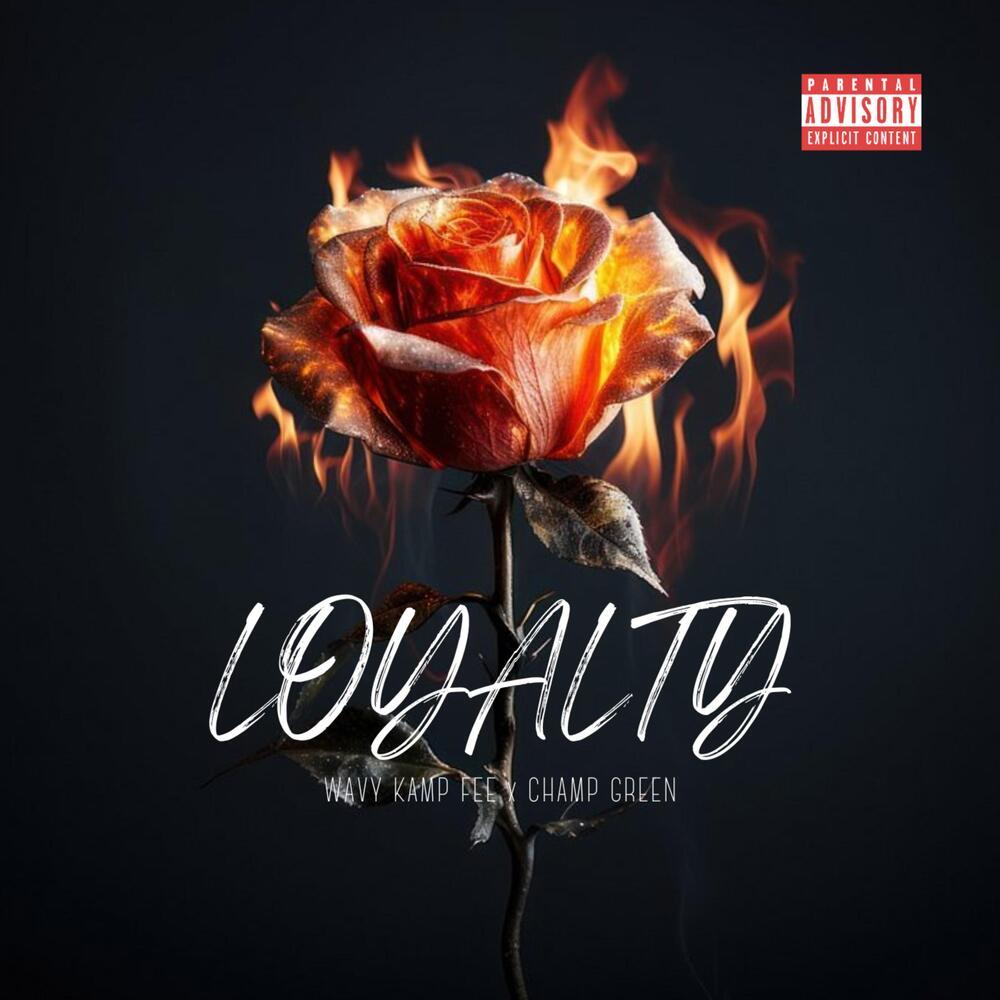 Loyalty (Explicit)