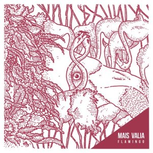 ดาวน์โหลดและฟังเพลง Flamingo พร้อมเนื้อเพลงจาก Mais Valia