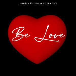 Listen to Be Love song with lyrics from Lokka Vox