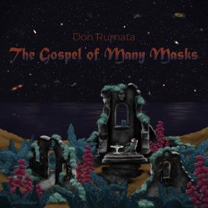 Album The Gospel of Many Masks from Don Rumata