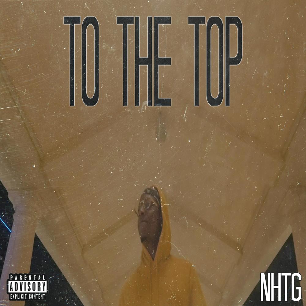 To The Top  (Explicit)