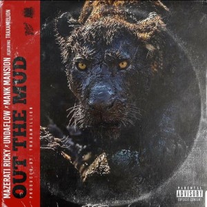 Mazerati Ricky的專輯Out The Mud (feat. Mank Mansion)