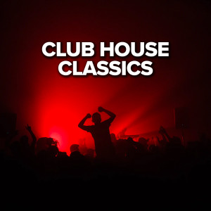 อัลบัม Club House Classics (Explicit) ศิลปิน Various Artists