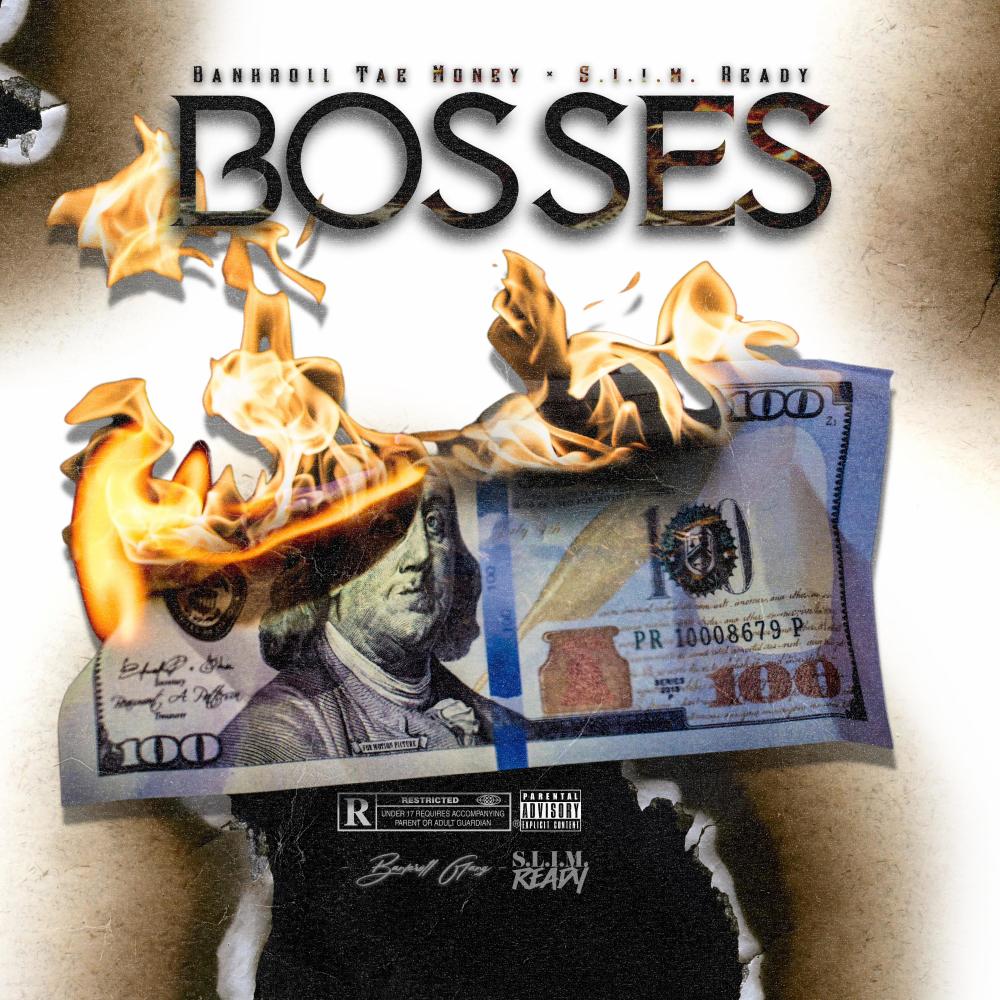 Bosses (feat. S.L.I.M. Ready) (Explicit)
