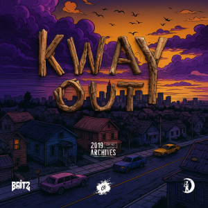 Album Kway Out - 2019 Archives (Explicit) from CG