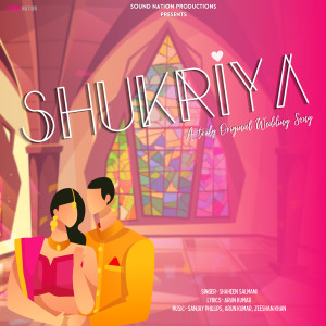 Shaheen Salmani的专辑Shukriya (Explicit)