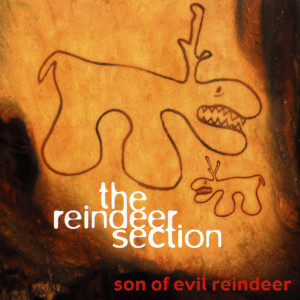 the reindeer section的專輯Son of Evil Reindeer