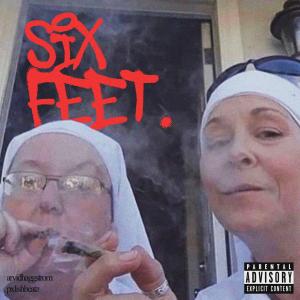 six feet. (Explicit)
