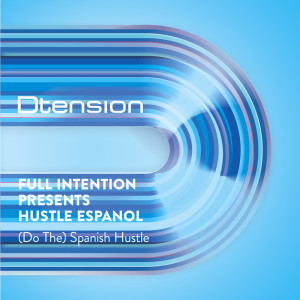 ดาวน์โหลดและฟังเพลง Spanish Hustle (Gray and Pearn Dub) พร้อมเนื้อเพลงจาก Full Intention
