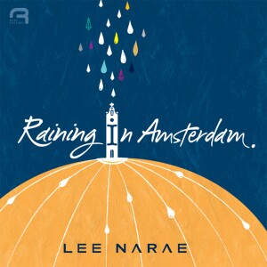 ดาวน์โหลดและฟังเพลง Raining In Amsterdam พร้อมเนื้อเพลงจาก Lee Na Rae