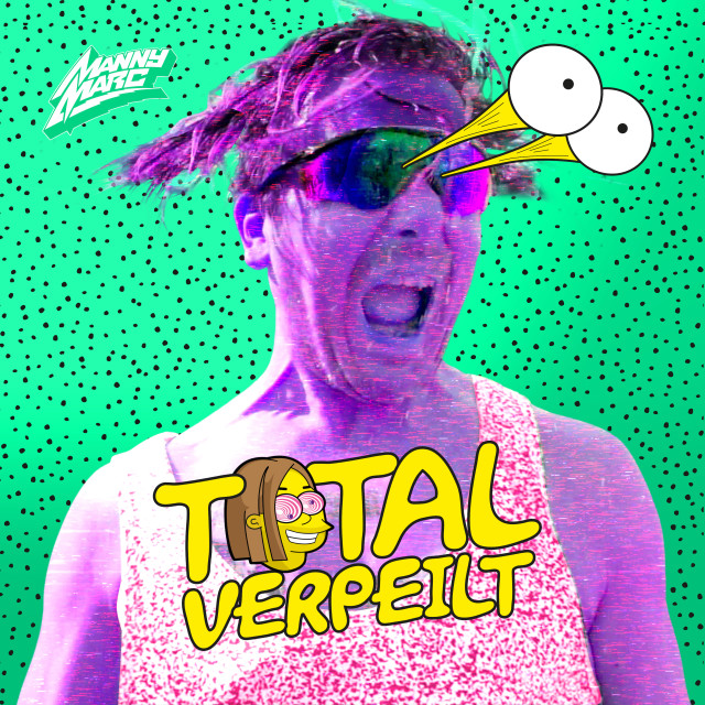 Album Total Verpeilt from Manny Marc