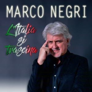 收听Marco Negri的L'Italia si trascina歌词歌曲