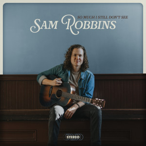 收听Sam Robbins的Live Them In Love歌词歌曲