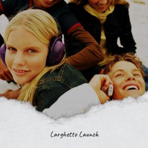 Dengarkan lagu Larghetto Launch nyanyian Fraan Phepa dengan lirik