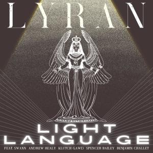 Swann的專輯Light Language (feat. Swann, Andrew Healy, Klutch Gawd, Spencer Bailey & Benjamin Challet) [Explicit]