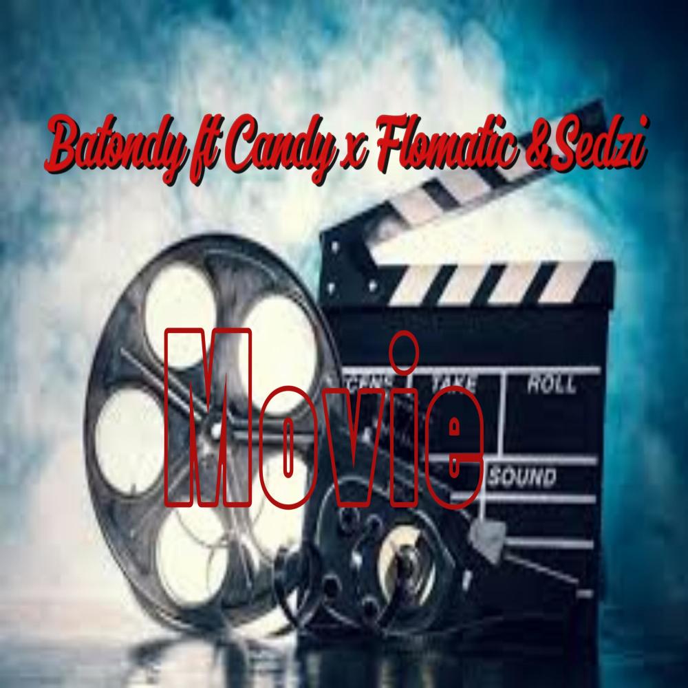 Movie (feat. Candy, Flomatic & Sedzi) (Explicit)