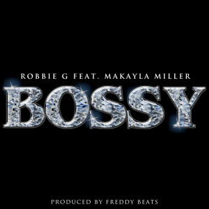 收听Robbie G的Bossy歌词歌曲