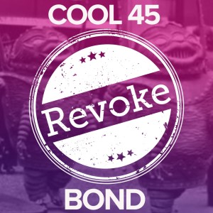 收听Cool 45的Bond (Dub)歌词歌曲