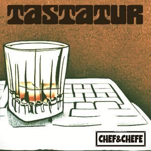 Listen to Tastatur (Explicit) song with lyrics from Chef&Chefe