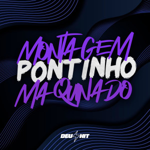 ดาวน์โหลดและฟังเพลง Montagem Pontinho Maquinado (Explicit) พร้อมเนื้อเพลงจาก DJ NOLO 011