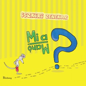 Album Mi A Manó?! oleh Iszkiri
