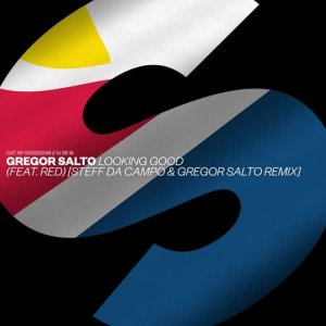 ดาวน์โหลดและฟังเพลง Looking Good (feat. Red) [Steff da Campo & Gregor Salto Remix] (Steff Da Campo & Gregor Salto Remix) พร้อมเนื้อเพลงจาก Gregor Salto