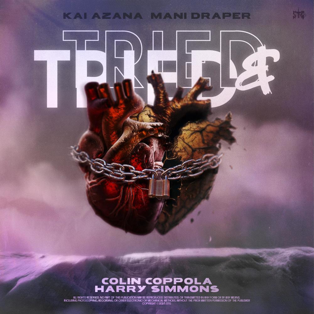 Tried and Tried (feat. Mani Draper) (Explicit)