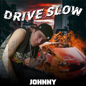 Album Drive Slow (Explicit) from 