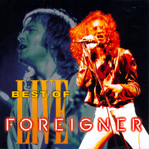 收聽Foreigner的Fool for You Anyway (Live)歌詞歌曲