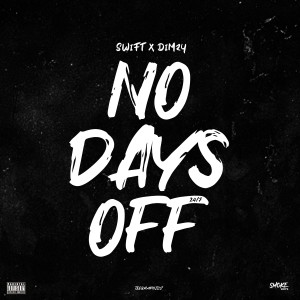 Album No Days Off (Explicit) oleh Dimzy