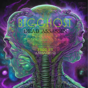Bigghost的專輯Dead Assassin (feat. BiGGhost) [Explicit]