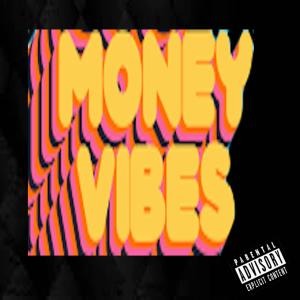 ดาวน์โหลดและฟังเพลง Money Vibes (Explicit) พร้อมเนื้อเพลงจาก Sickness_Falls